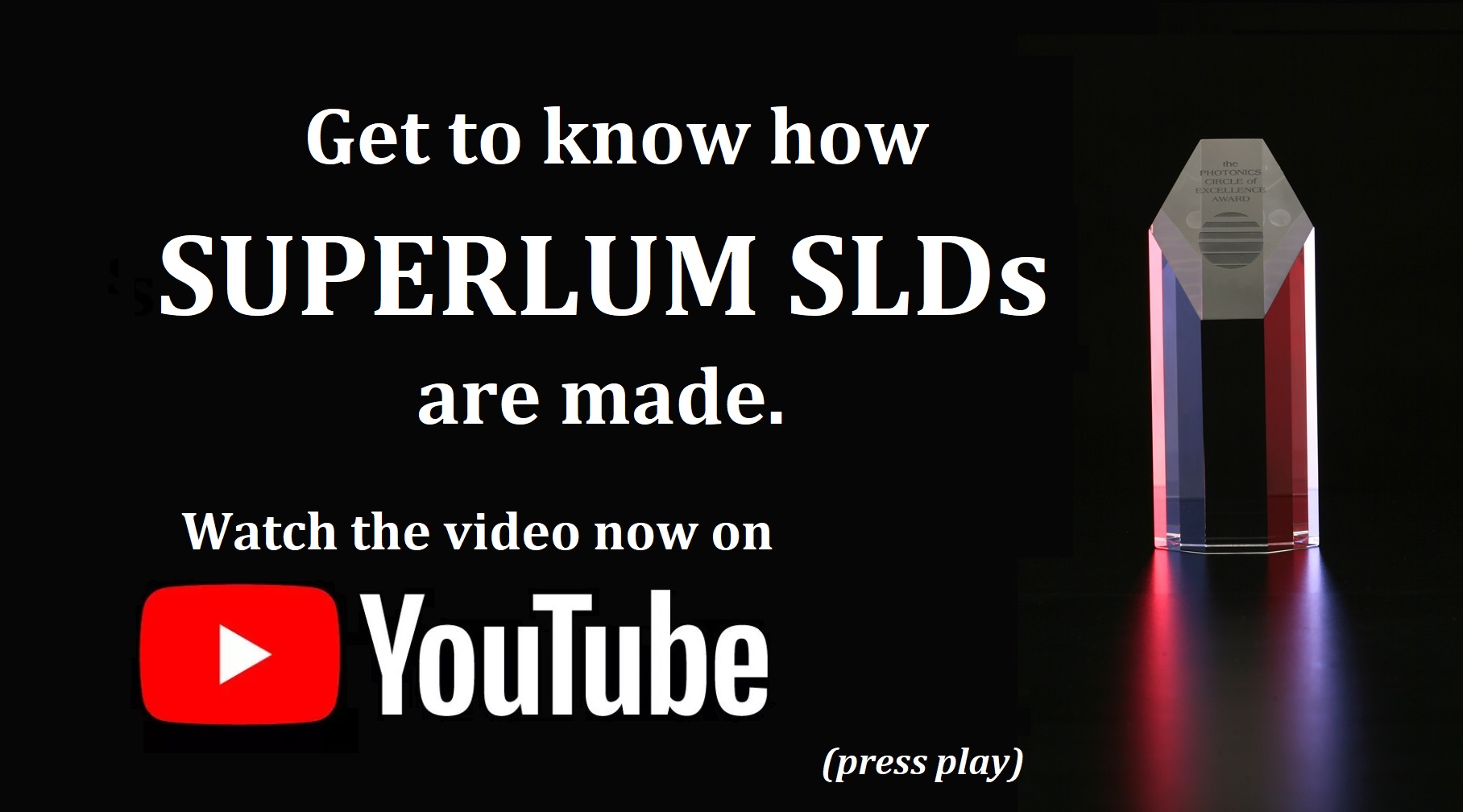 SUPERLUM SLDs: new video availiable